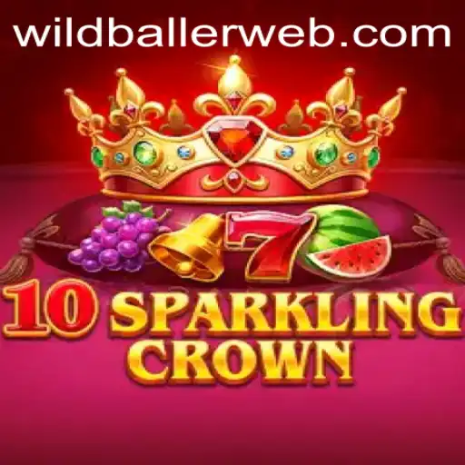 Dive Into the Thrills of 10SparklingCrown at WildBaller Casino