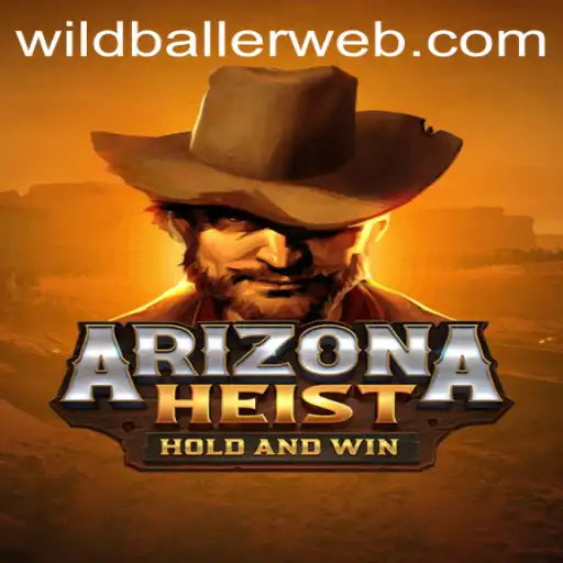 ArizonaHeist: The Exciting Casino Game Taking WildBaller by Storm